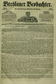 Breslauer Beobachter. Ein Unterhaltungs-Blatt für alle Stände. Jg.13, № 8 (14 Januar 1847)