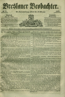 Breslauer Beobachter. Ein Unterhaltungs-Blatt für alle Stände. Jg.13, № 77 (15 Mai 1847)