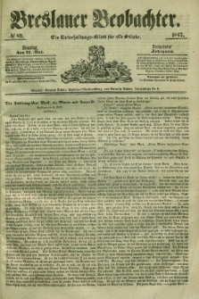 Breslauer Beobachter. Ein Unterhaltungs-Blatt für alle Stände. Jg.13, № 83 (25 Mai 1847)