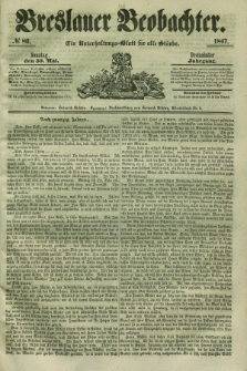 Breslauer Beobachter. Ein Unterhaltungs-Blatt für alle Stände. Jg.13, № 86 (30 Mai 1847)