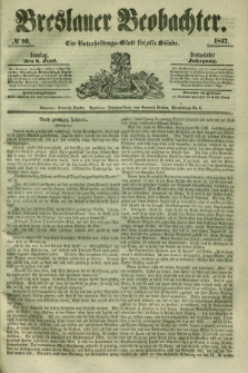 Breslauer Beobachter. Ein Unterhaltungs-Blatt für alle Stände. Jg.13, № 90 (6 Juni 1847)