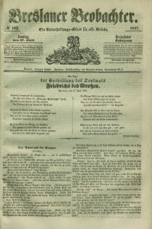 Breslauer Beobachter. Ein Unterhaltungs-Blatt für alle Stände. Jg.13, № 102 (27. Juni 1847)
