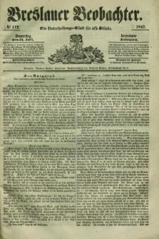 Breslauer Beobachter. Ein Unterhaltungs-Blatt für alle Stände. Jg.13, № 112 (15. Juli 1847)