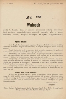 [Kadencja IX, sesja I, al. 1293] Alegata do Sprawozdań Stenograficznych z Pierwszej Sesyi Dziewiątego Peryodu Sejmu Krajowego Królestwa Galicyi i Lodomeryi z Wielkiem Księstwem Krakowskiem z roku 1913. Alegat 1293