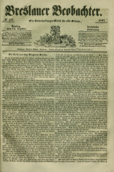 Breslauer Beobachter. Ein Unterhaltungs-Blatt für alle Stände. Jg.13, № 147 (14 September 1847)