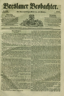 Breslauer Beobachter. Ein Unterhaltungs-Blatt für alle Stände. Jg.13, № 180 (11 November 1847)