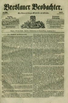 Breslauer Beobachter. Ein Unterhaltungs-Blatt für alle Stände. Jg.13, № 186 (21 November 1847)