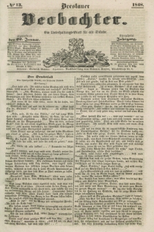 Breslauer Beobachter. Ein Unterhaltungs-Blatt für alle Stände. Jg.14, № 13 (22 Januar 1848)