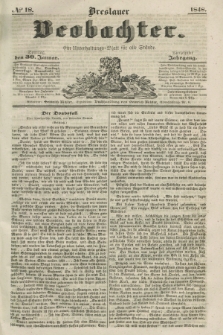 Breslauer Beobachter. Ein Unterhaltungs-Blatt für alle Stände. Jg.14, № 18 (30 Januar 1848)