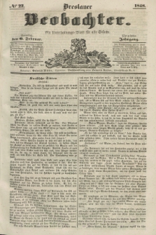 Breslauer Beobachter. Ein Unterhaltungs-Blatt für alle Stände. Jg.14, № 22 (6 Februar 1848)
