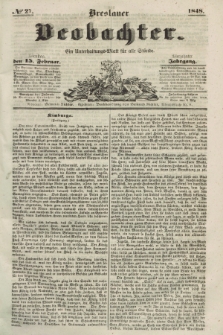 Breslauer Beobachter. Ein Unterhaltungs-Blatt für alle Stände. Jg.14, № 27 (15 Februar 1848)