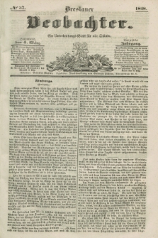 Breslauer Beobachter. Ein Unterhaltungs-Blatt für alle Stände. Jg.14, № 37 (4 März 1848)