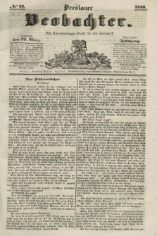 Breslauer Beobachter. Ein Unterhaltungs-Blatt für alle Stände. Jg.14, № 42 (12 März 1848)
