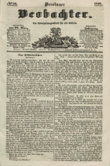 Breslauer Beobachter. Ein Unterhaltungs-Blatt für alle Stände. Jg.14, № 44 (16 Marz 1848)