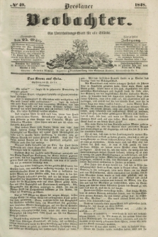 Breslauer Beobachter. Ein Unterhaltungs-Blatt für alle Stände. Jg.14, № 49 (25 Marz 1848)