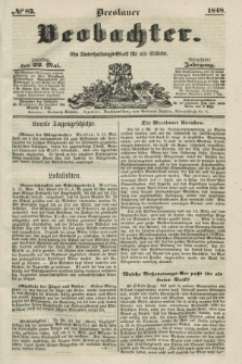 Breslauer Beobachter. Ein Unterhaltungs-Blatt für alle Stände. Jg.14, № 83 (22 Mai 1848)