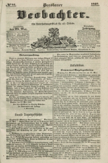 Breslauer Beobachter. Ein Unterhaltungs-Blatt für alle Stände. Jg.14, № 84 (25 Mai 1848)