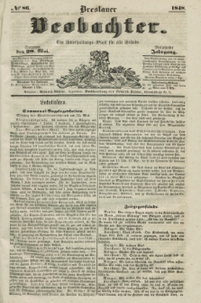 Breslauer Beobachter. Ein Unterhaltungs-Blatt für alle Stände. Jg.14, № 86 (28 Mai 1848)