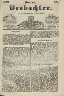 Breslauer Beobachter. Ein Unterhaltungs-Blatt für alle Stände. Jg.14, № 107 (4 Juli 1848)