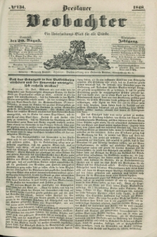 Breslauer Beobachter. Ein Unterhaltungs-Blatt für alle Stände. Jg.14, № 134 (20 August 1848)