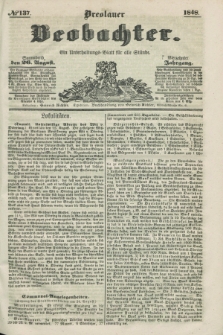 Breslauer Beobachter. Ein Unterhaltungs-Blatt für alle Stände. Jg.14, № 137 (26 August 1848)