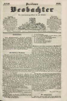 Breslauer Beobachter. Ein Unterhaltungs-Blatt für alle Stände. Jg.14, № 146 (10 September 1848)