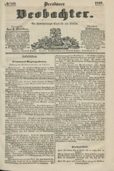 Breslauer Beobachter. Ein Unterhaltungs-Blatt für alle Stände. Jg.14, № 161 (7 October 1848)