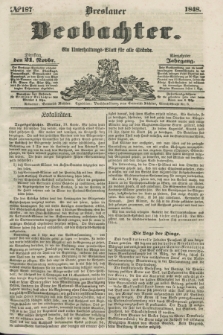 Breslauer Beobachter. Ein Unterhaltungs-Blatt für alle Stände. Jg.14, № 187 (21 November 1848)