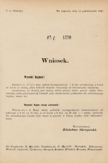 [Kadencja IX, sesja I, al. 1319] Alegata do Sprawozdań Stenograficznych z Pierwszej Sesyi Dziewiątego Peryodu Sejmu Krajowego Królestwa Galicyi i Lodomeryi z Wielkiem Księstwem Krakowskiem z roku 1913. Alegat 1319