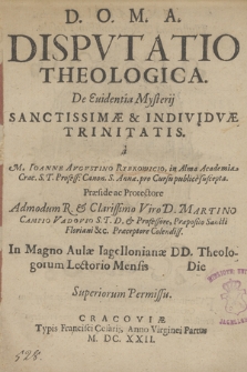 Dispvtatio Theologica De Euidentia Mysterij Sanctissimæ & Individvæ Trinitatis