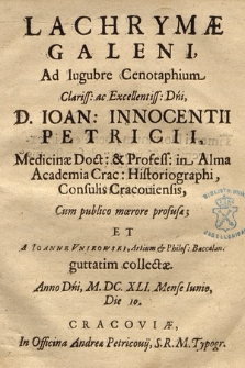 Lachrymæ Galeni, Ad lugubre Cenotaphium [...] Ioan: Innocentii Petricii [...]