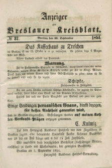 Anzeiger zum Breslauer Kreisblatt. 1854, № 37 (16 September)