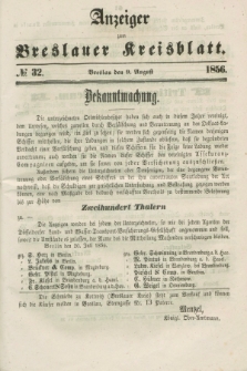 Anzeiger zum Breslauer Kreisblatt. 1856, № 32 (9 August)