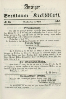 Anzeiger zum Breslauer Kreisblatt. 1857, № 15 (11 April)