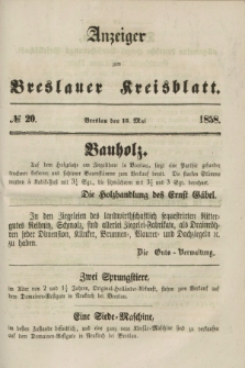 Anzeiger zum Breslauer Kreisblatt. 1858, № 20 (15 Mai)