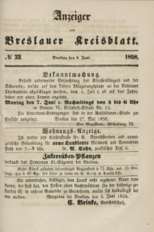 Anzeiger zum Breslauer Kreisblatt. 1858, № 23 (5 Juni)