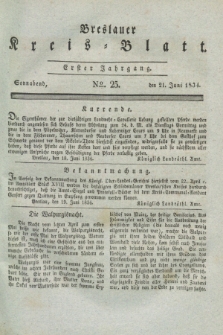 Breslauer Kreis-Blatt. Jg.1, № 25 (21 Juni 1834)