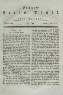 Breslauer Kreis-Blatt. Jg.1, № 30 (26 Juli 1834)