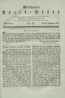 Breslauer Kreis-Blatt. Jg.1, № 47 (22 November 1834)