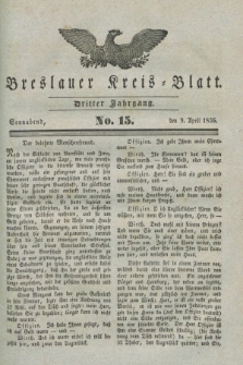 Breslauer Kreis-Blatt. Jg.3, № 15 (6. April 1836)