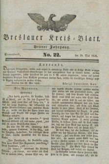Breslauer Kreis-Blatt. Jg.3, № 22 (28. Mai 1836)
