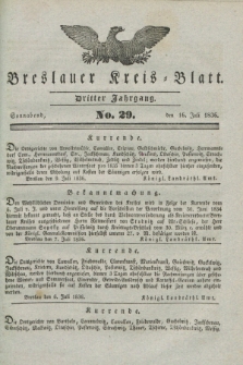 Breslauer Kreis-Blatt. Jg.3, № 29 (16 Juli 1836)