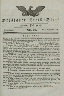 Breslauer Kreis-Blatt. Jg.3, № 36 (3. September 1836)