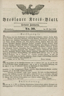Breslauer Kreis-Blatt. Jg.6, No. 30 (27 Juli 1839)