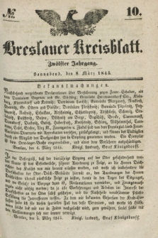 Breslauer Kreisblatt. Jg.12, № 10 (8 März 1845)