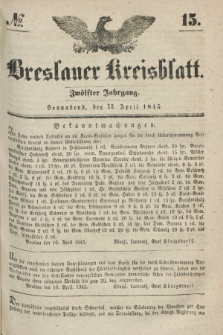 Breslauer Kreisblatt. Jg.12, № 15 (12 April 1845)