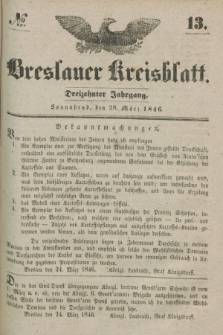 Breslauer Kreisblatt. Jg.13, № 13 (28 März 1846)