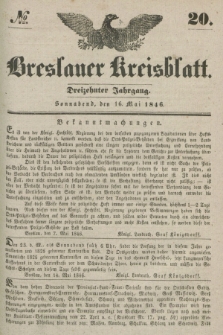 Breslauer Kreisblatt. Jg.13, № 20 (16 Mai 1846)