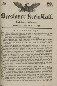 Breslauer Kreisblatt. Jg.13, № 22 (30 Mai 1846)