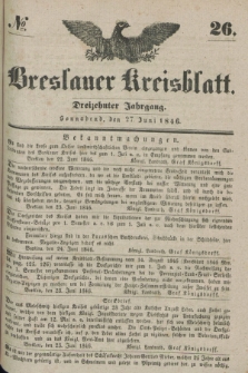 Breslauer Kreisblatt. Jg.13, № 26 (27 Juni 1846)